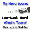 Nerd Score 68% - Mid-Rank Nerd